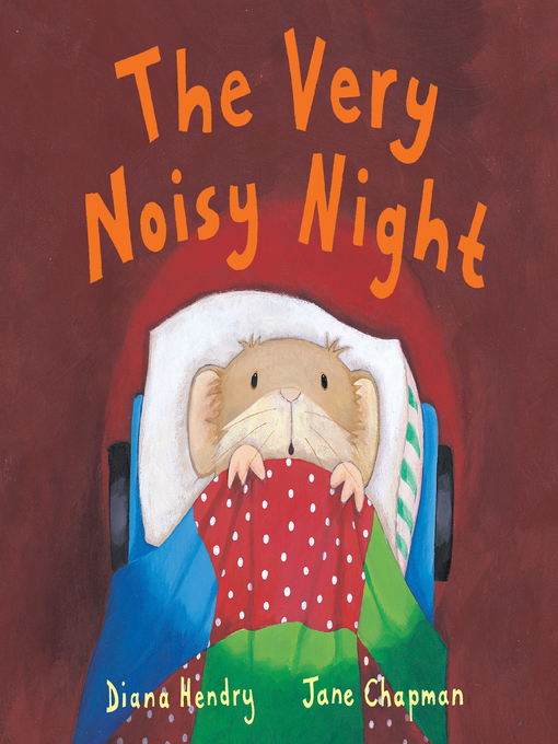 Title details for The Very Noisy Night by Diana Hendry - Available